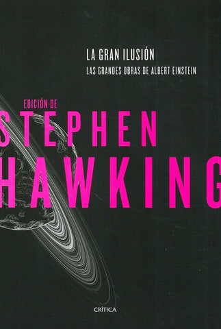 La gran ilusión | Stephen W. Hawking