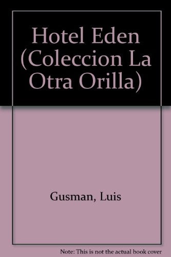 HOTEL EDEN  | Luis Gusmán