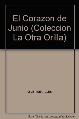 En el corazón de junio | Luis Gusmán