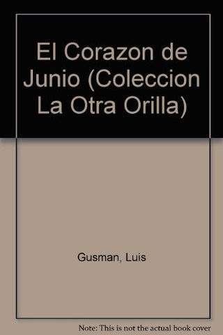 En el corazón de junio | Luis Gusmán