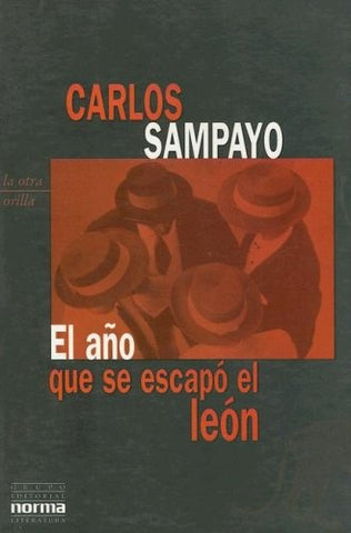 Año que se escapó el león, El | Carlos Sampayo