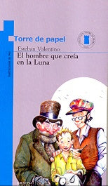 El hombre que creia en la luna | Esteban Valentino