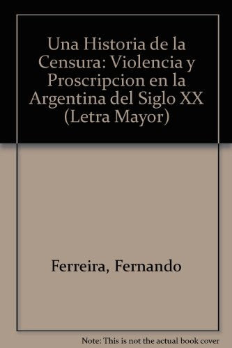 Una historia de la censura | Fernando Ferreira