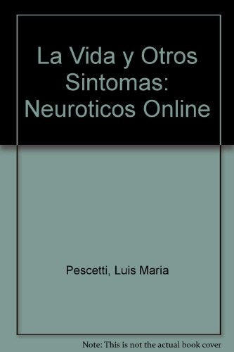 Vida y otros síntomas, La | Rudaeff-Pescetti