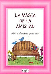 La magia de la amistad | Squellati Florence-Riba