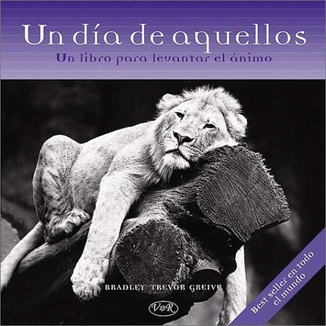UN DIA DE AQUELLOS. | Bradley Trevor Greive