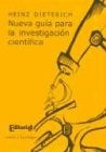 Nueva guía para la investigación científica | Heinz Dieterich