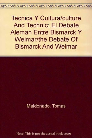 Técnica y cultura | Tomás Maldonado