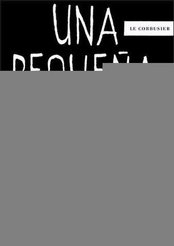 Una pequeña casa | Le Corbusier, Le Corbusier y otros