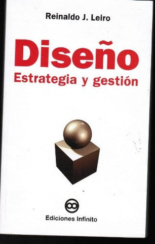 Diseño. Estrategia y gestión | Reinaldo J Leiro