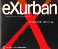 eXurbanismo | Gandelsonas, Preciado