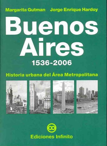 Buenos Aires 1536-2006 | Gutman, Hardoy