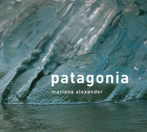 Patagonia | Mariana Alexander