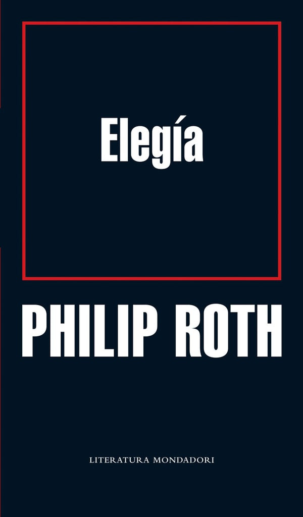 Elegía | PHILIP ROTH