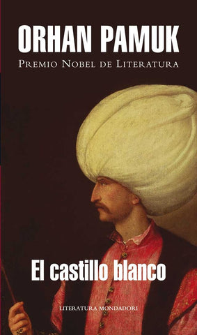 EL CASTILLO BLANCO.. | Orhan Pamuk