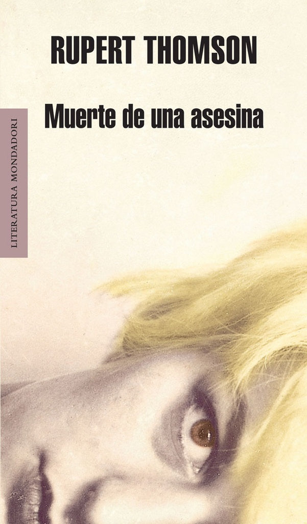 Muerte de una asesina | Rupert Thomson