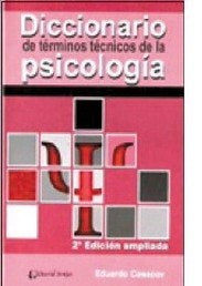 Diccionario de términos técnicos de la psicología | Eduardo Cosacov