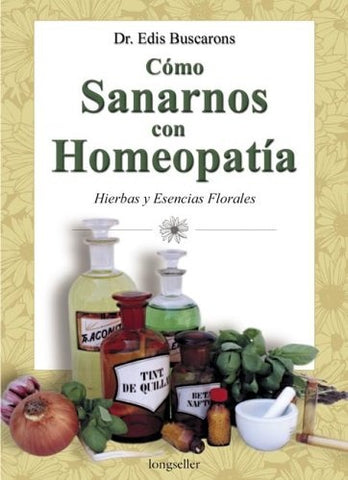 COMO SANARNOS CON HOMEOPATIA | Edis Buscarons