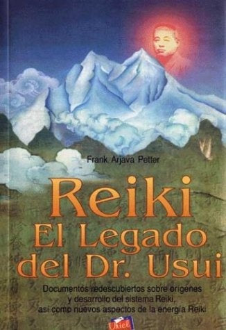 Reiki, el legado del Dr. Usui | Arjava Petter-Grinberg-Petter