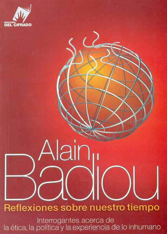 Reflexiones sobre nuestro tiempo | Alain Badiou
