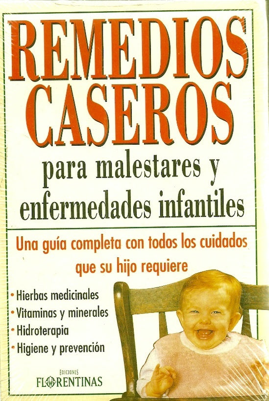 REMEDIOS CASEROS PARA MALESTARES Y ENFERMEDADES INFANTILES*.. | Marcela  Taletavicius