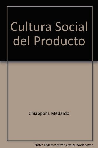 Cultura social del producto | Medardo Chiapponi