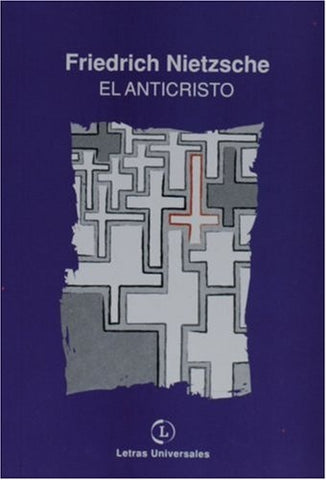 ANTICRISTO, EL (LU) | FRIEDRICH NIETZSCHE
