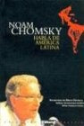 HABLA DE AMERICA LATINA | CHOMSKY NOAM