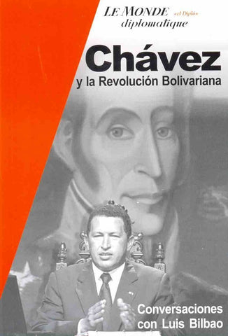 Chávez y la revolución bolivariana | Luis Bilbao
