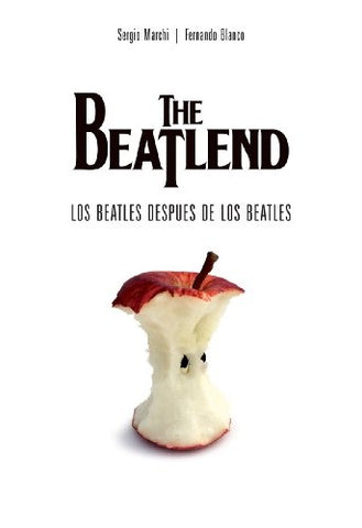 THE BEATLEND: LOS BEATLES DESPUES DE LOS BEATLES.. | Marchi, BLANCO