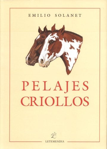 Pelajes criollos | Emilio Solanet