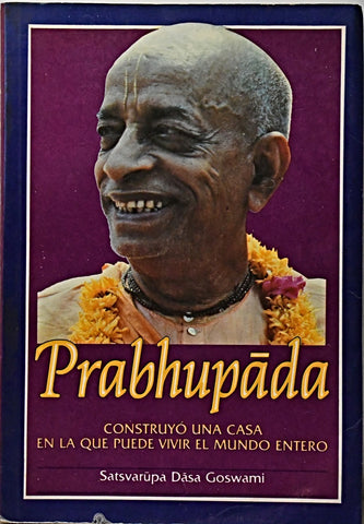 PRABHUPADA .. | Dasa Goswami Satsvarupa