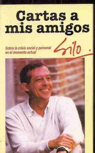 Cartas a mis amigos * | Silo
