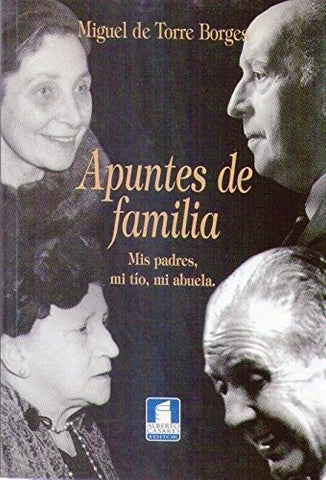Apuntes de familia | Miguel de Torre Borges