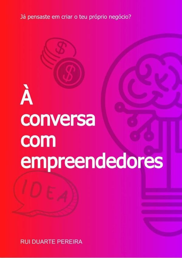 À Conversa Com Empreendedores | Pereira, Duarte Pereira