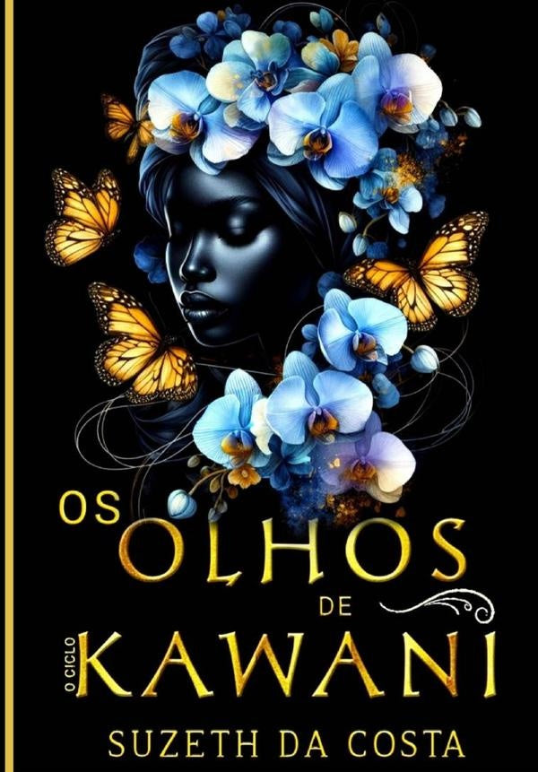 Os Olhos De Kawani | Suzeth Da Costa