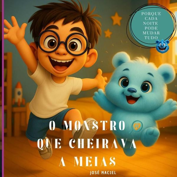 O Monstro Que Cheirava A Meias | José Maciel