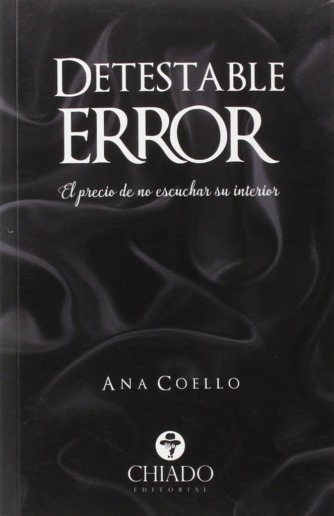 DETESTABLE ERROR | Ana Coello