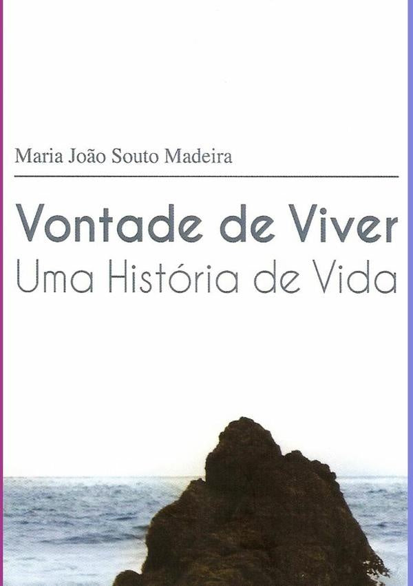 Vontade De Viver | Maria João Madeira