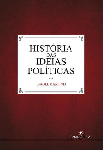 História das Ideias Politicas | Isabel Banond