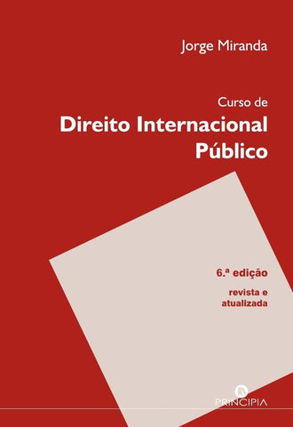 Curso de Direito Internacional Público - 6ª Edição | Jorge Miranda