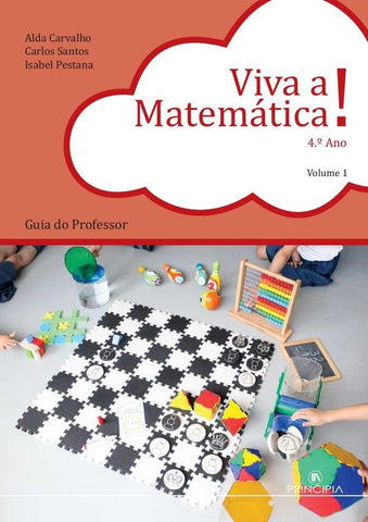 Viva a Matemática - Guia do Professor 4º Ano Volume 1 | Santos, Carvalho y otros