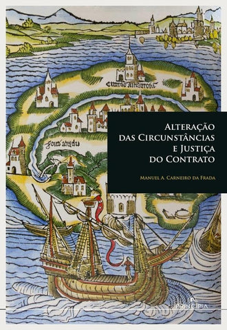 Alteração das Circunstâncias  e Justiça do Contrato | Manuel Carneiro da Frada