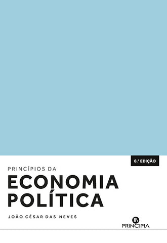 Princípios da Economia Política | João César das Neves