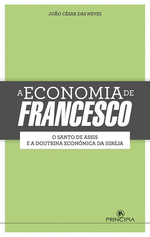 A Economia de Francesco | João César das Neves