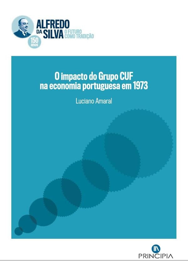 O impacto do Grupo CUF na economia portuguesa em 1973 | Luciano Amaral