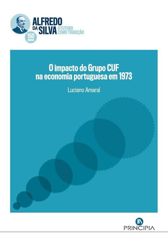 O impacto do Grupo CUF na economia portuguesa em 1973 | Luciano Amaral