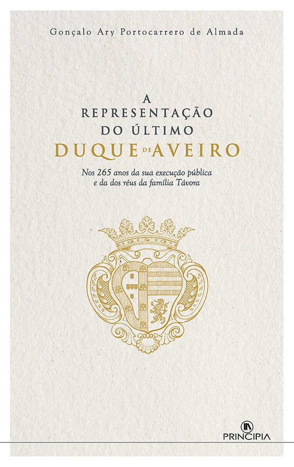 A Representação do Último Duque de Aveiro | Gonçalo Portocarrero de Almada