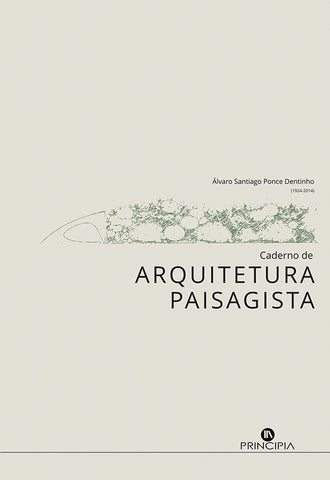 Cadernos de Arquitetura Paisagista | Álvaro Santiago Ponce Dentinho