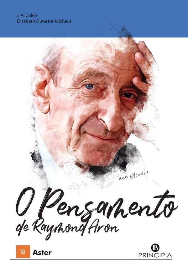 O Pensamento de Raymond Aron  | José Colen